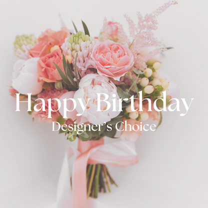 Birthday Designer’s Choice Bouquet